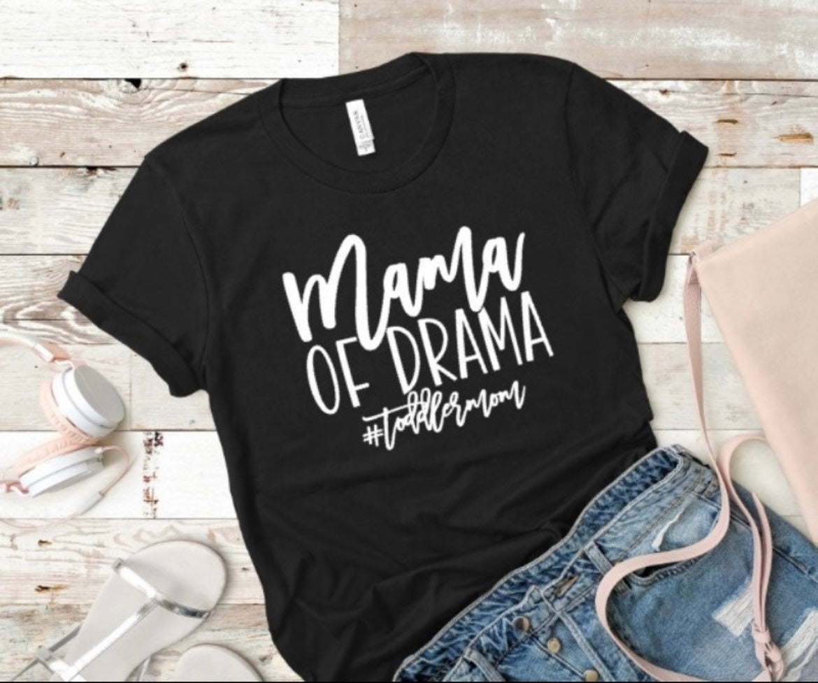 Mama of Drama. Mom Shirt
